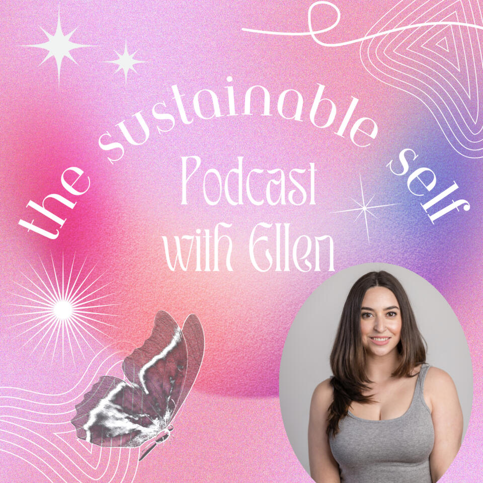 Sustainable Self Podcast with Ellen Hoffman