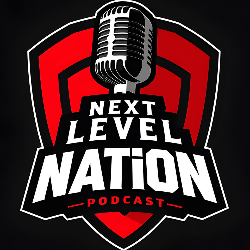 NEXT LEVEL NATION Podcast