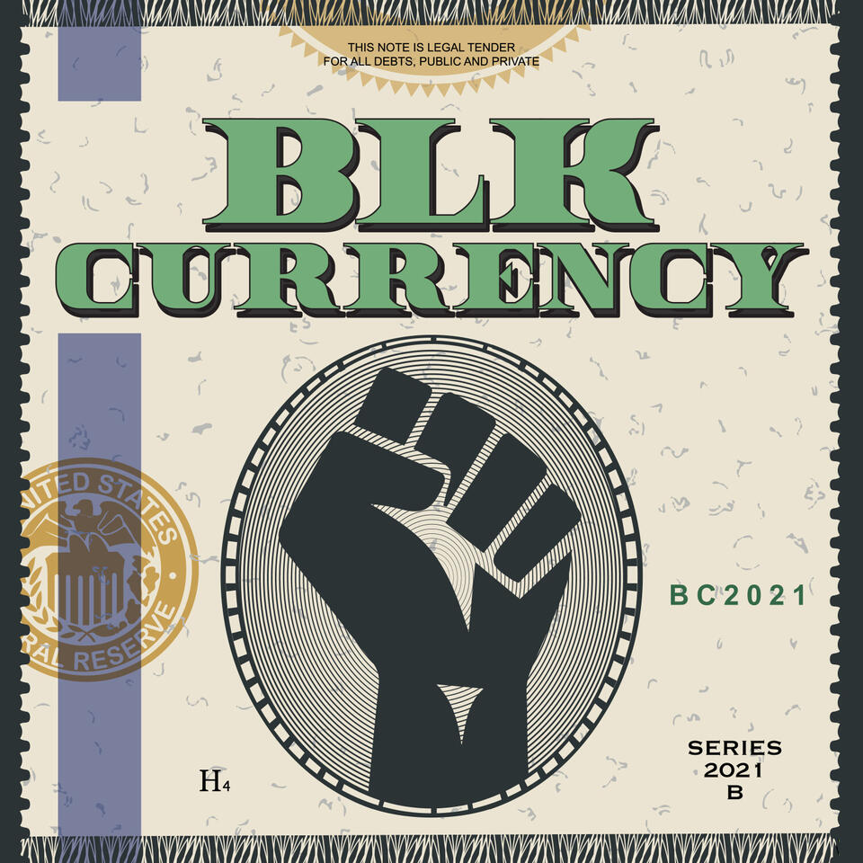 BLK Currency Podcast