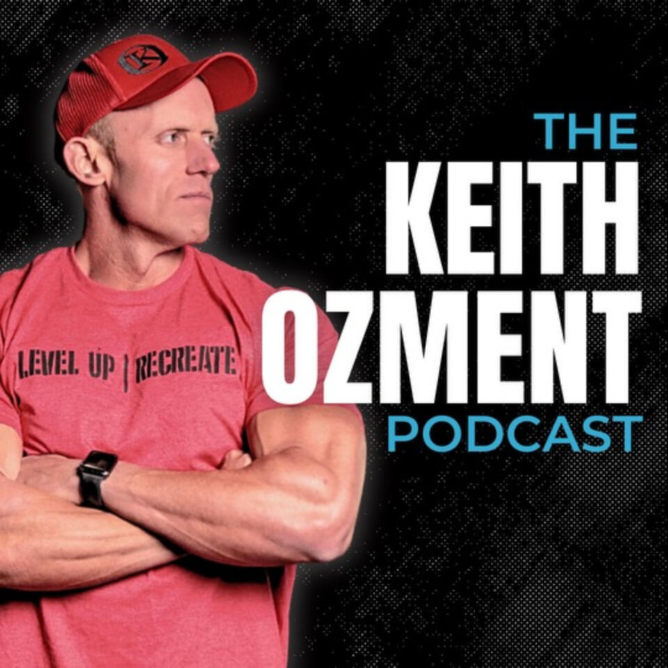 The Keith Ozment Podcast