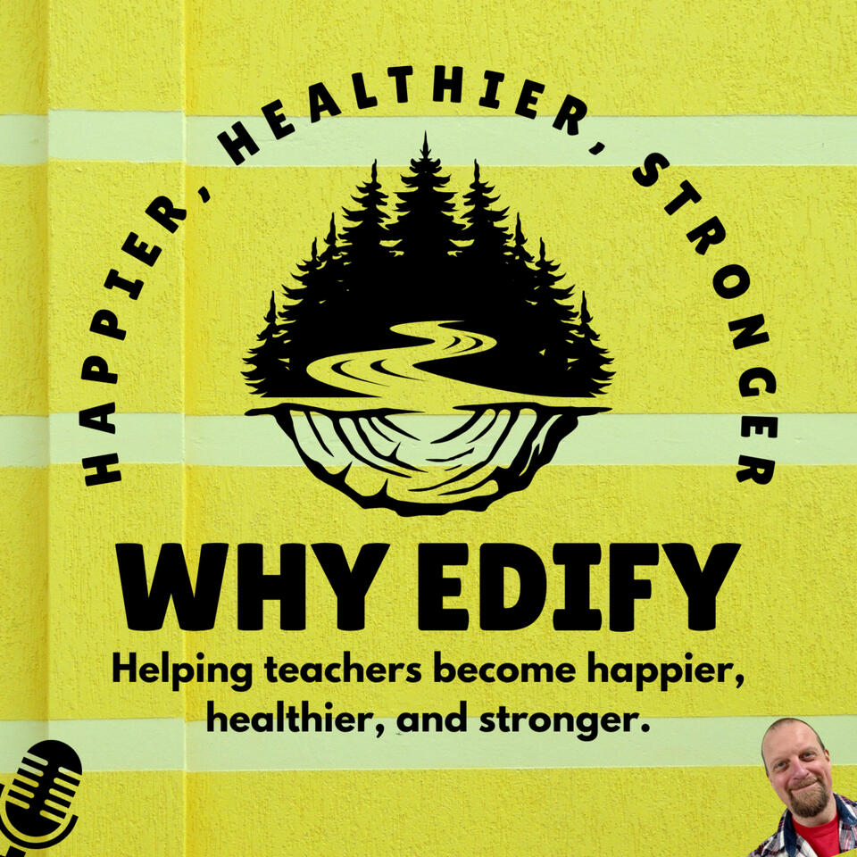 Why Edify - Creating Happy, Healthy, Teachers