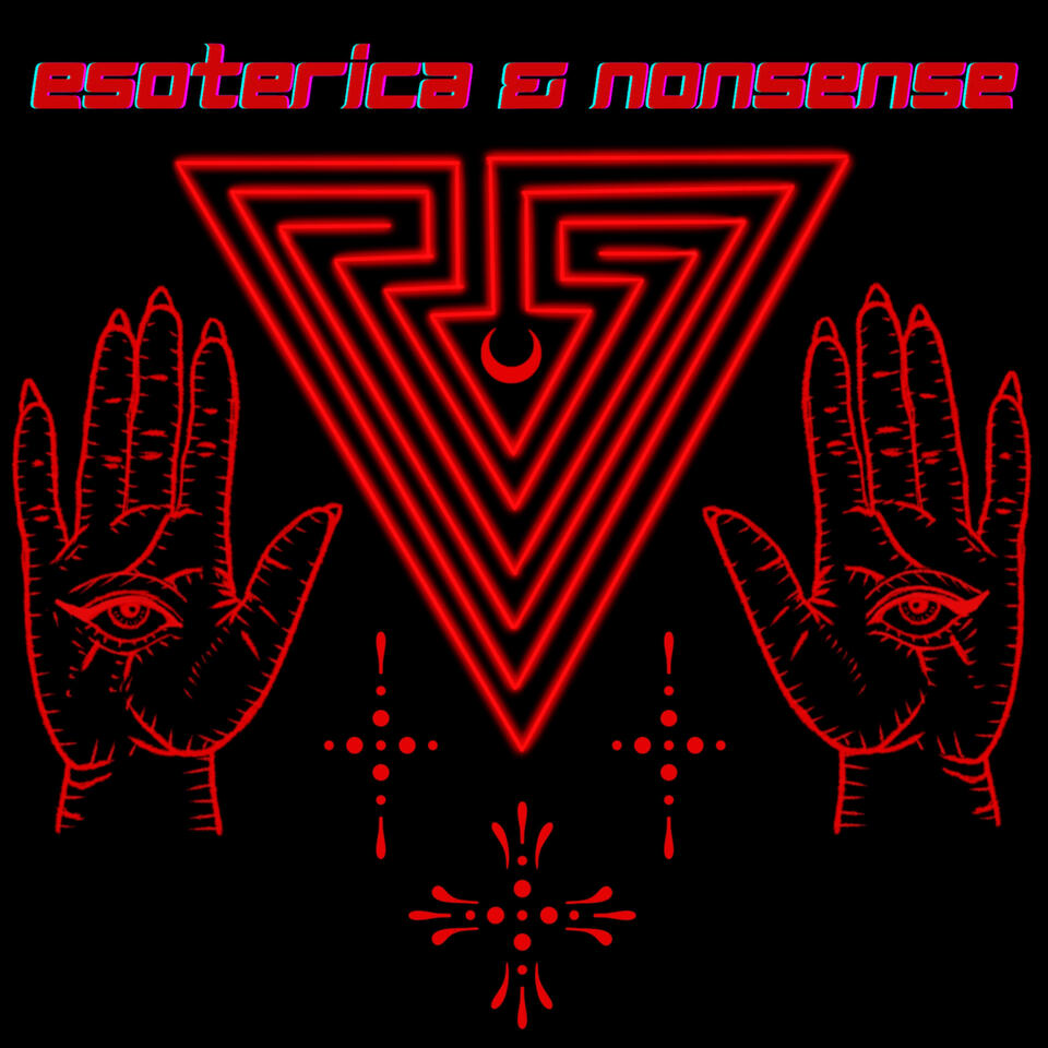 Esoterica and Nonsense