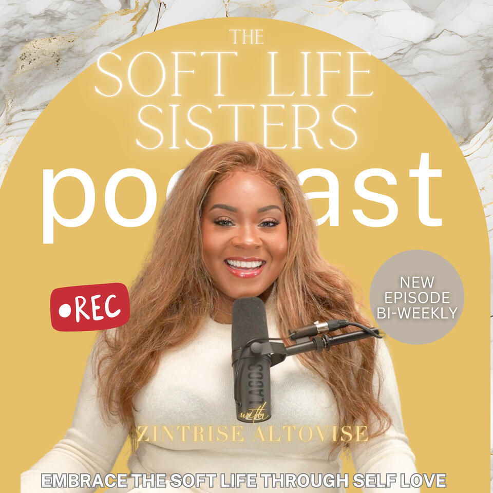 Soft Life Sisters