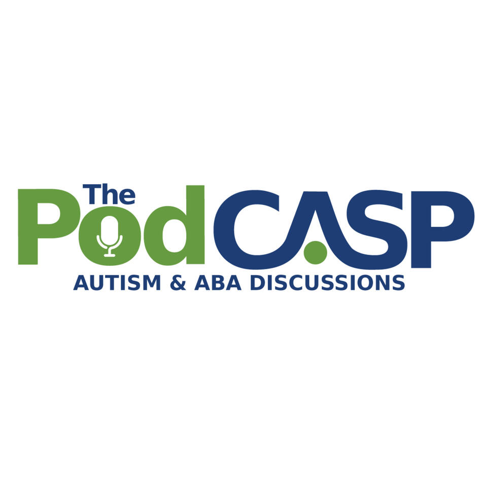 The PodCASP: Autism and ABA Discussions