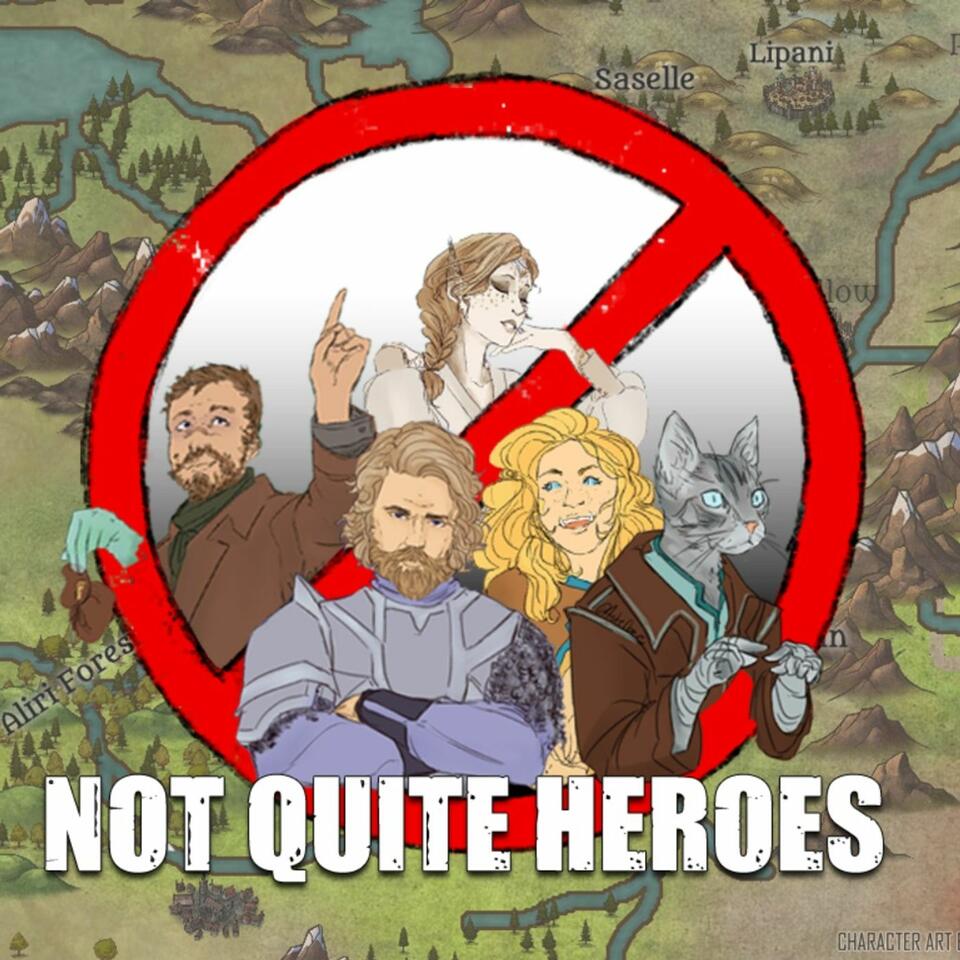 Not Quite Heroes