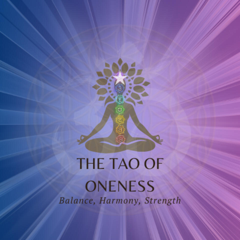The Tao Of Oneness Podcast
