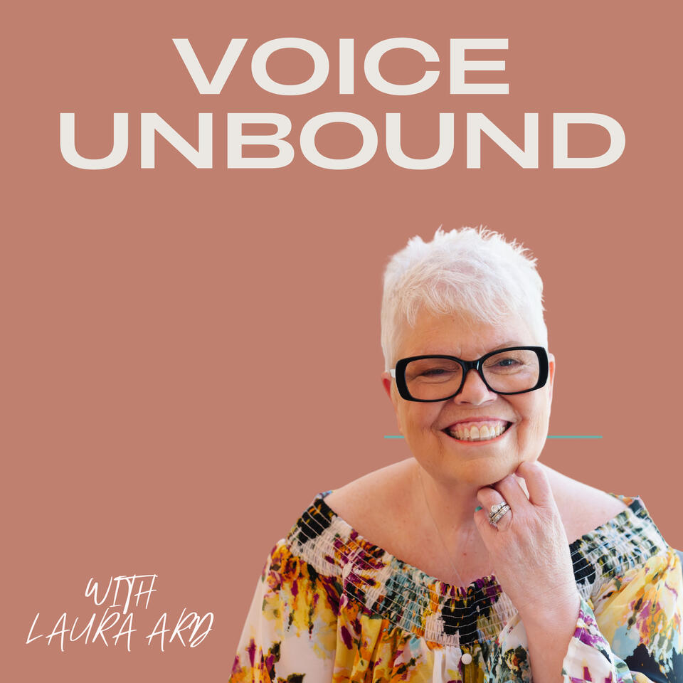 Voice Unbound with Laura Ard Christian Life Coach, 180 Method, Podcaster and Podcast Coach