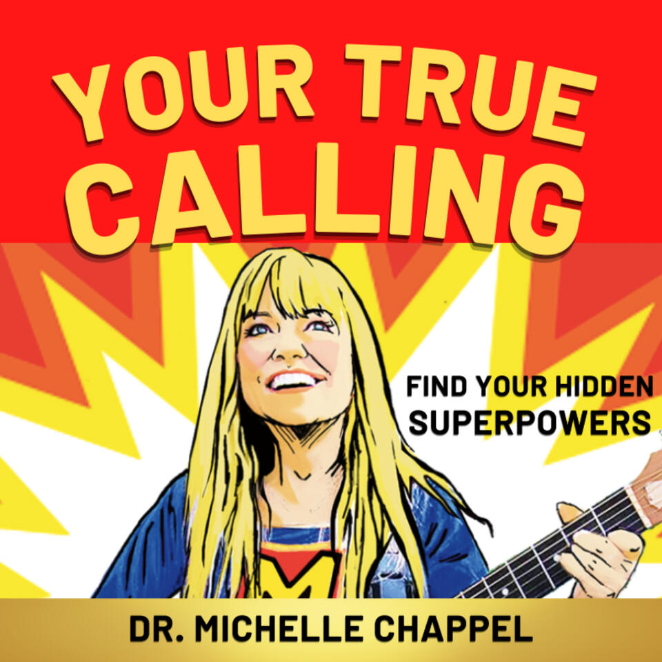 Your True Calling | Find Your Hidden Superpowers