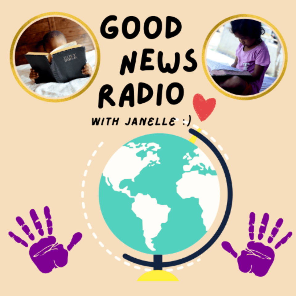 Good News Radio with Janelle