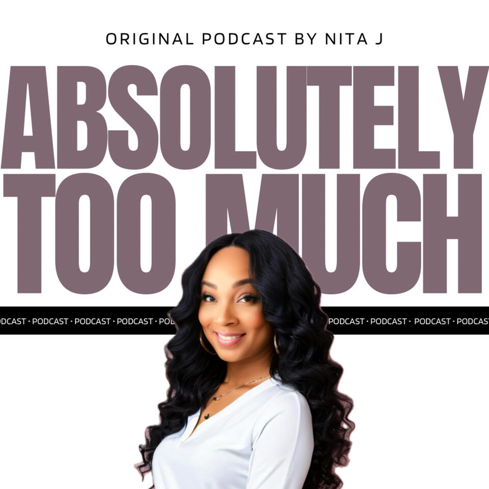 Absolutely Too Much Podcast