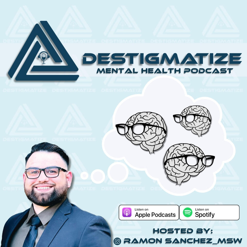 Destigmatize Mental Health Podcast