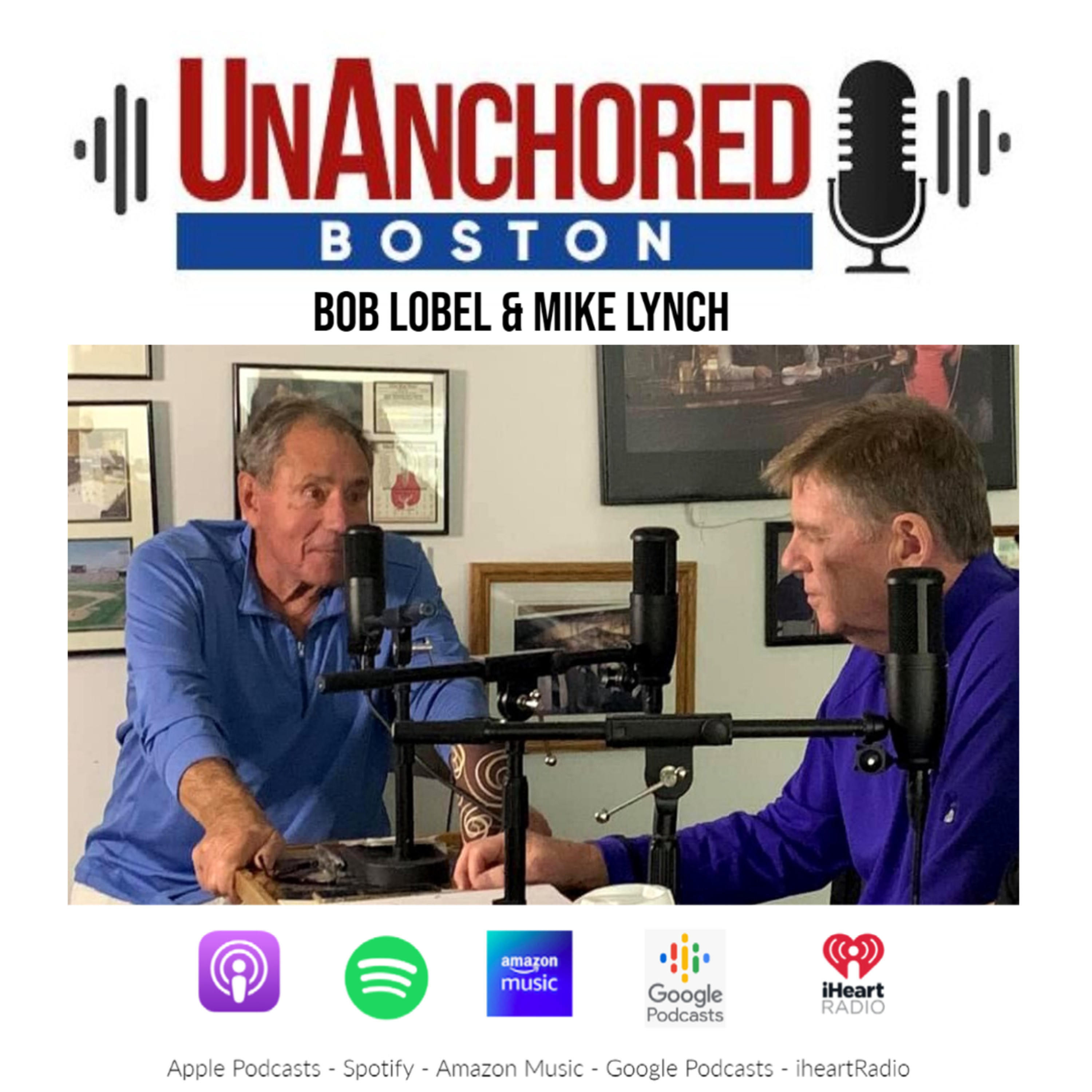 UnAnchored Boston with Bob Lobel and Mike Lynch iHeart