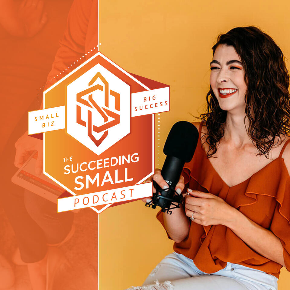 The Succeeding Small Podcast