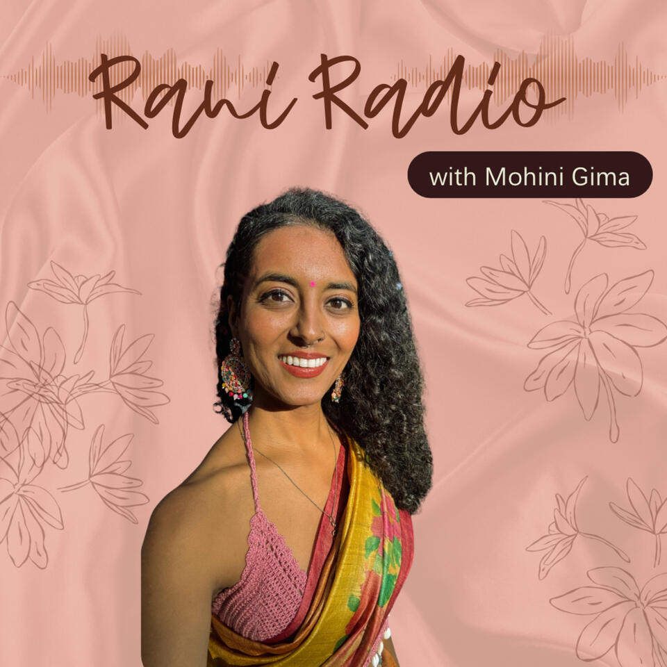 Rani Radio with Mohini Gima 👑🤎