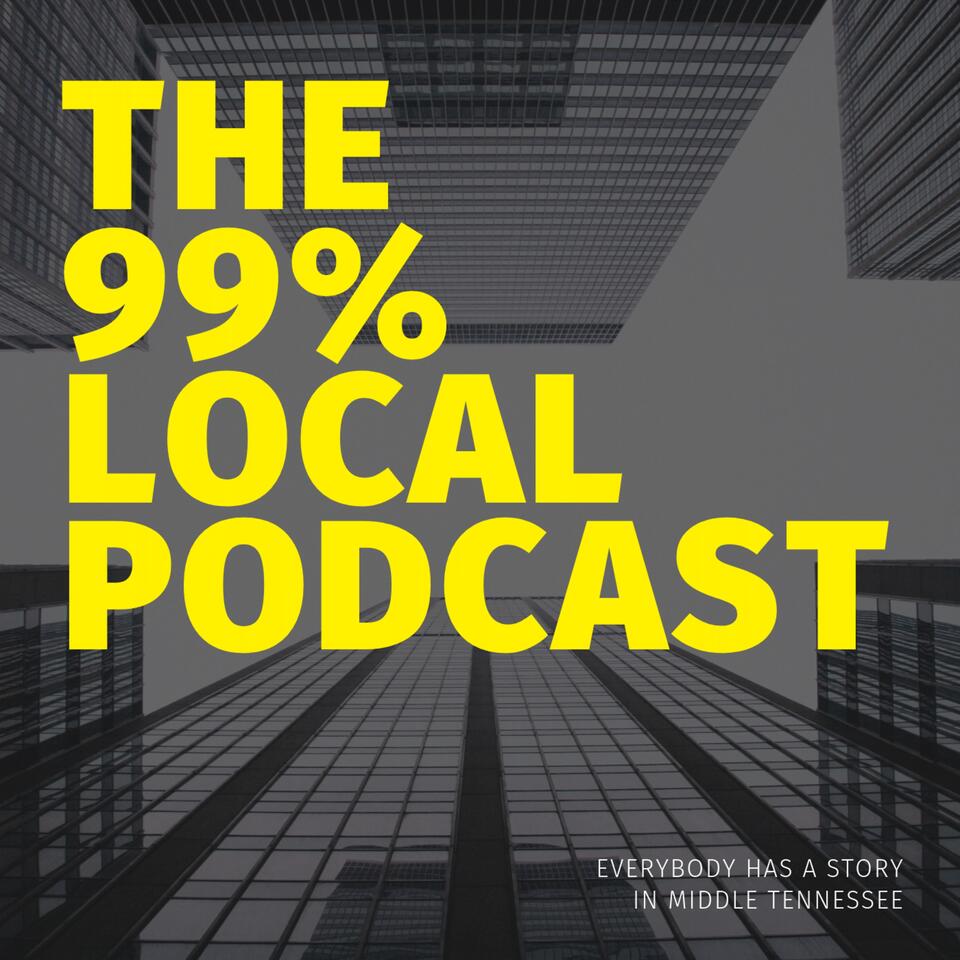 The 99% Local Podcast