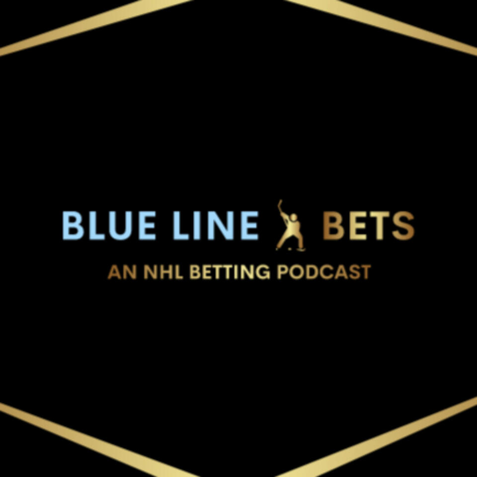 Blue Line Bets (An NHL Betting Podcast)