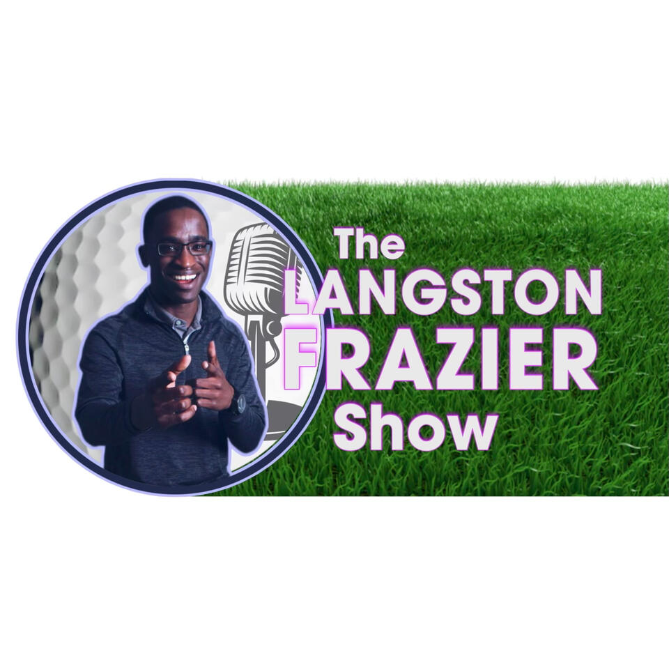 The Langston Frazier Show
