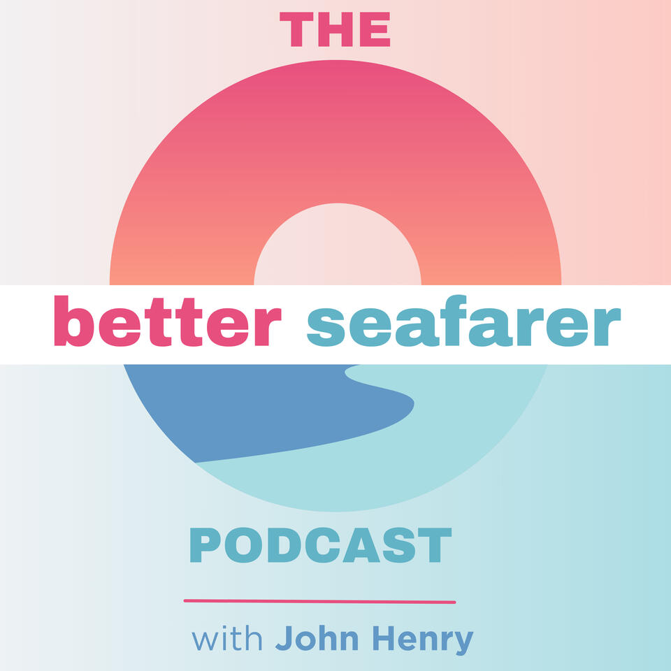 Better Seafarer - Maritime Podcast