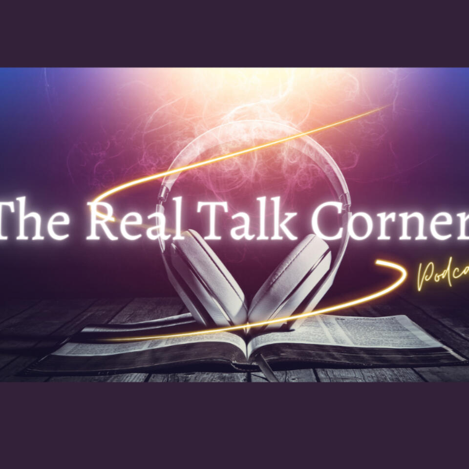 The Real Talk Corner