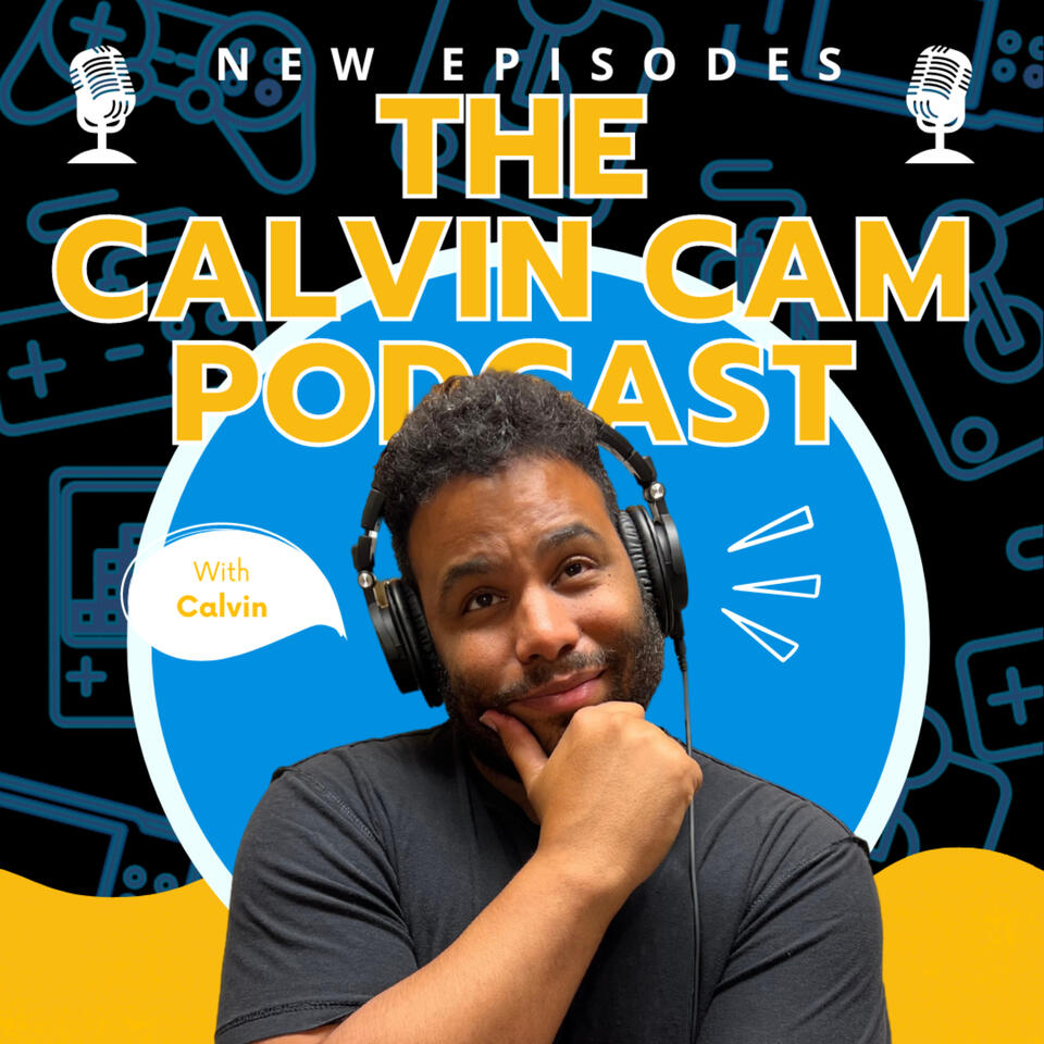 THE CALVIN CAM PODCAST