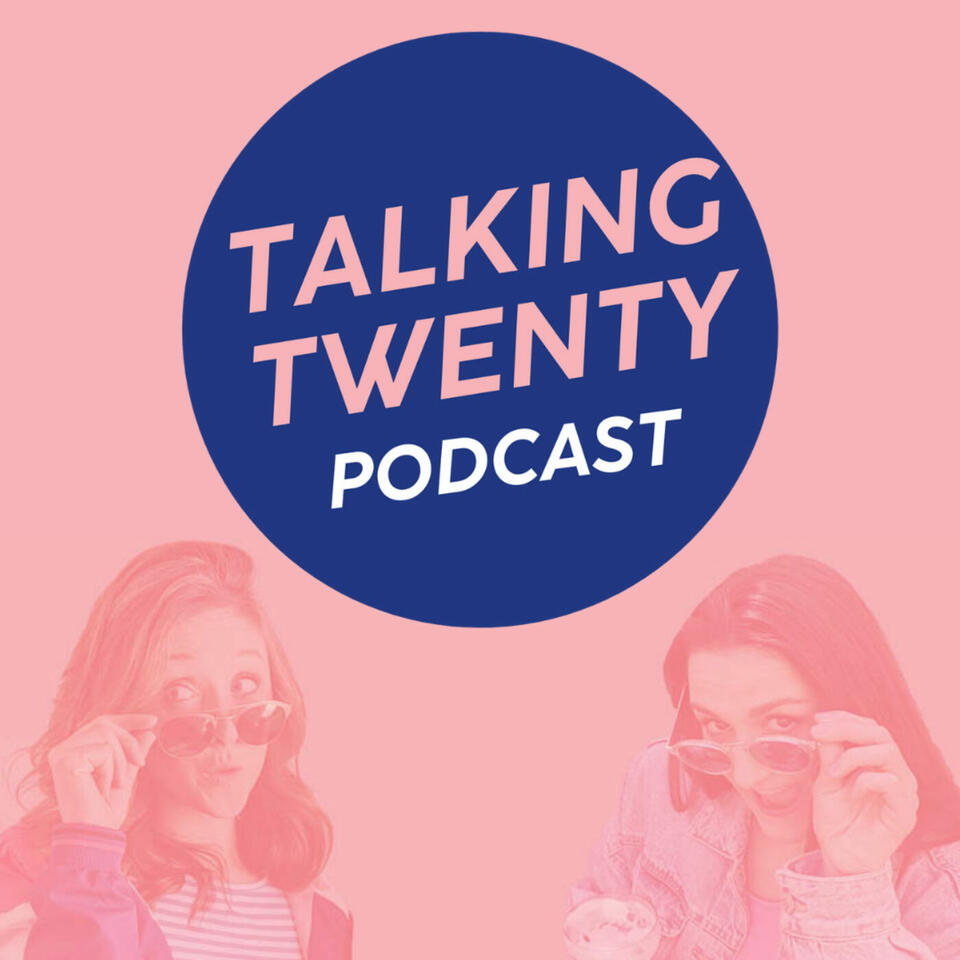 Talking Twenty