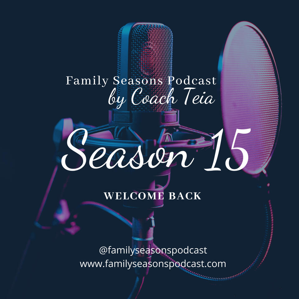 Family Seasons by Coach Teia