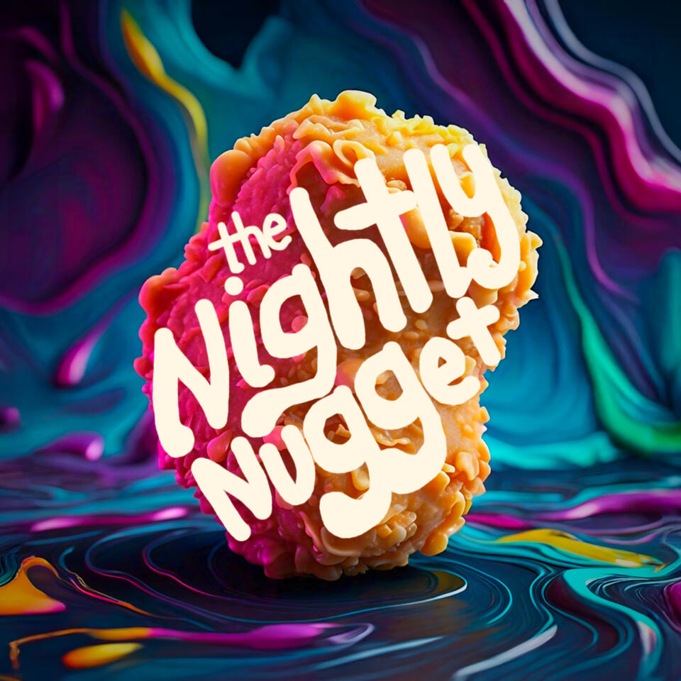 The Nightly Nugget