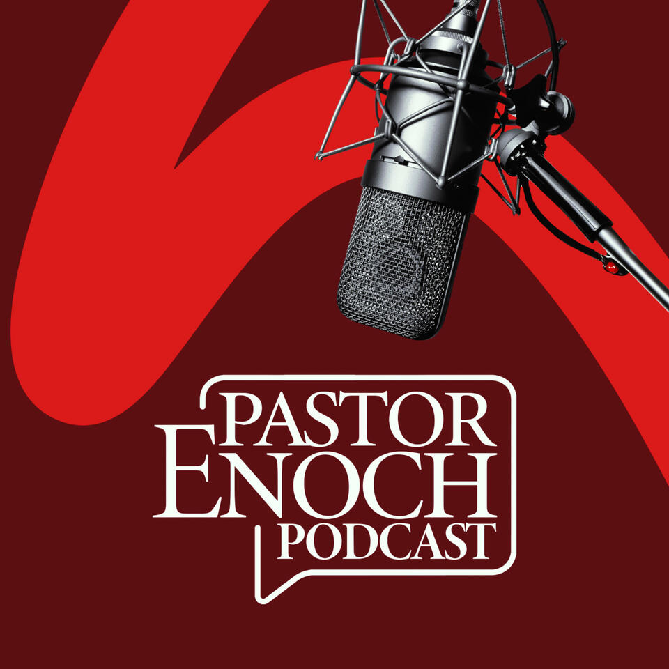 Pastor Enoch Podcast