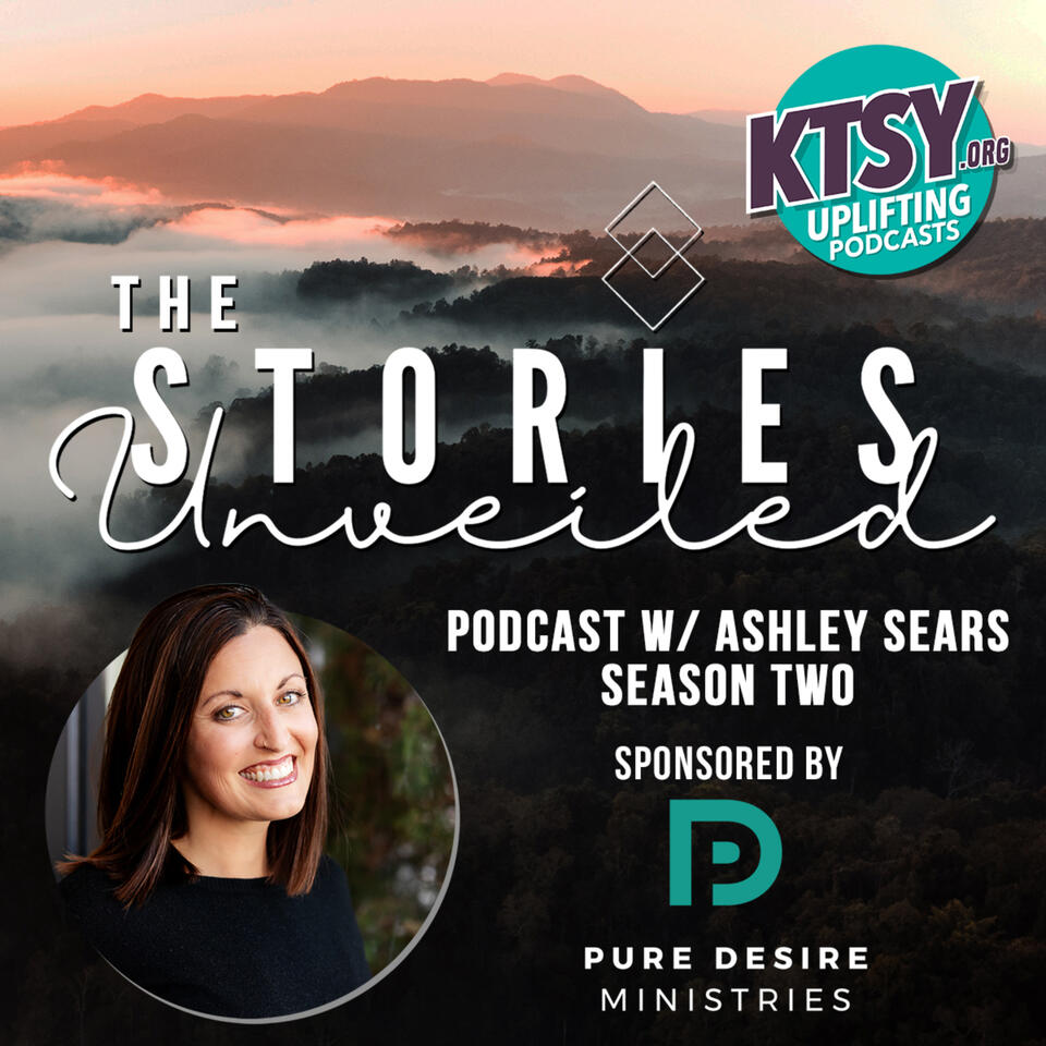 Stories Unveiled Podcast with Ashley Sears