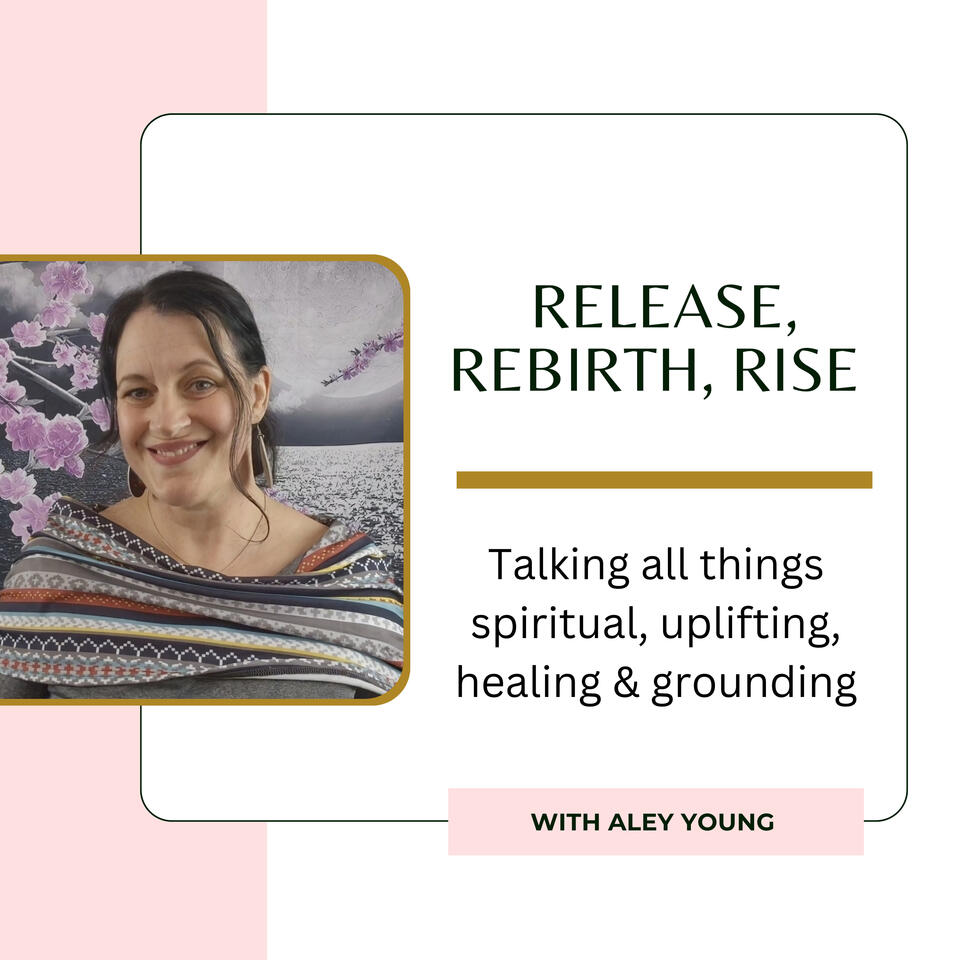 Release, Rebirth, Rise | Self-Love, Spirituality, Manifestation, Mindset & Healing