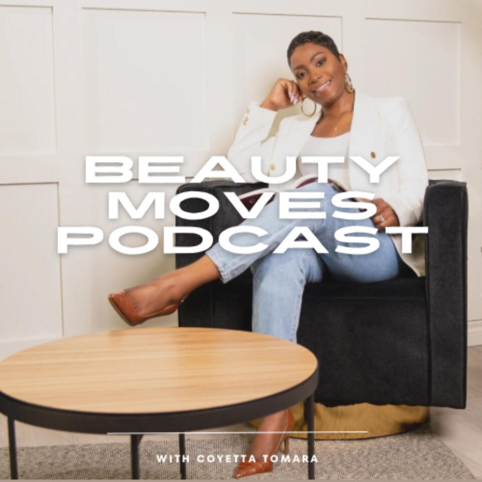 Beauty Moves Podcast