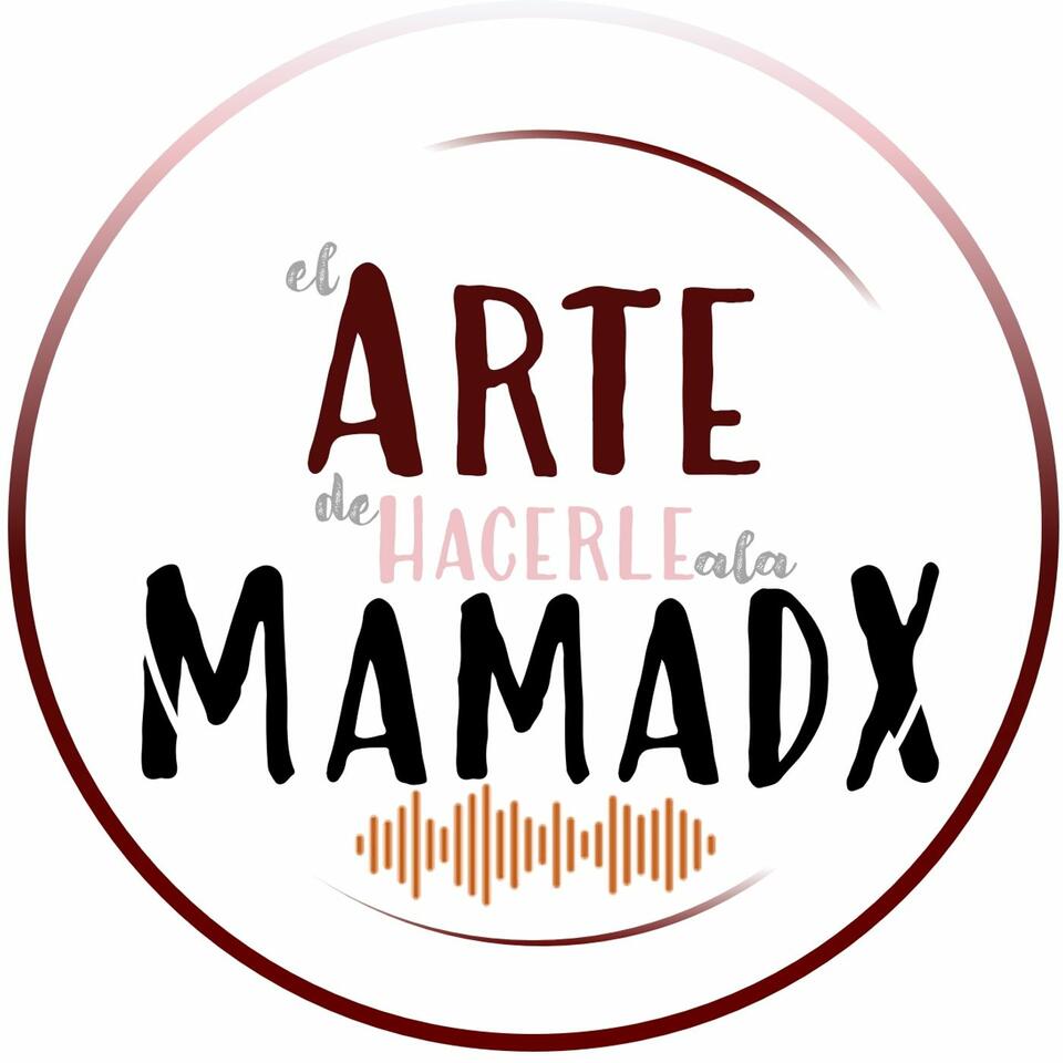 El Arte de Hacerle a la Mamadx