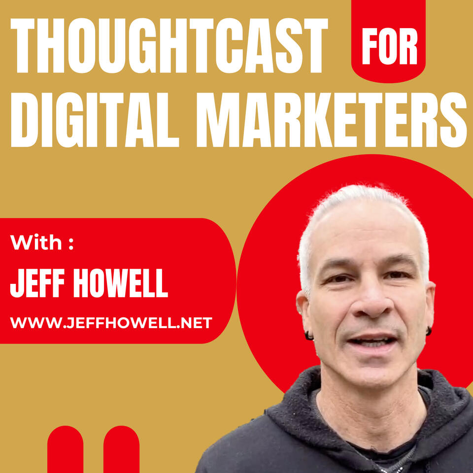 ThoughtCast For Digital Marketers