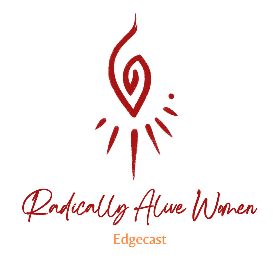 Radically Alive Women