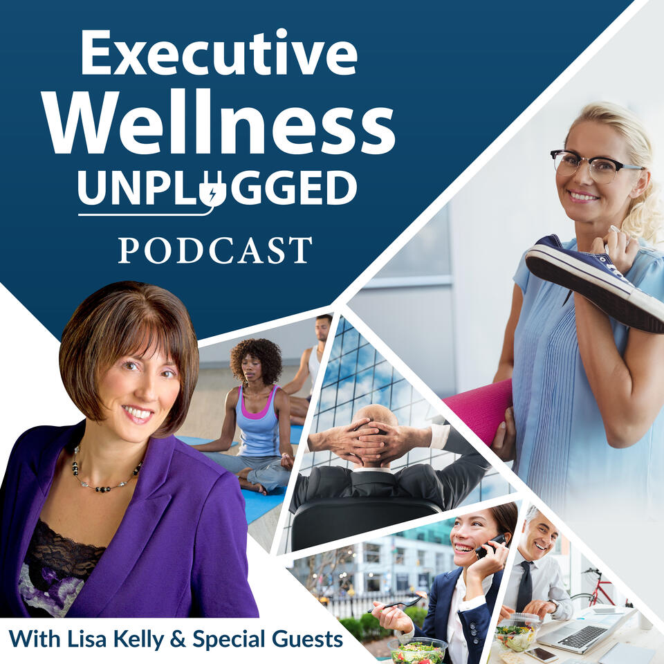 EXECUTIVE WELLNESS UNPLUGGED