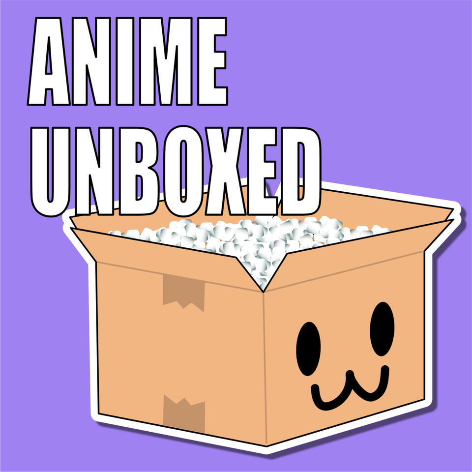 AnimeUnboxed