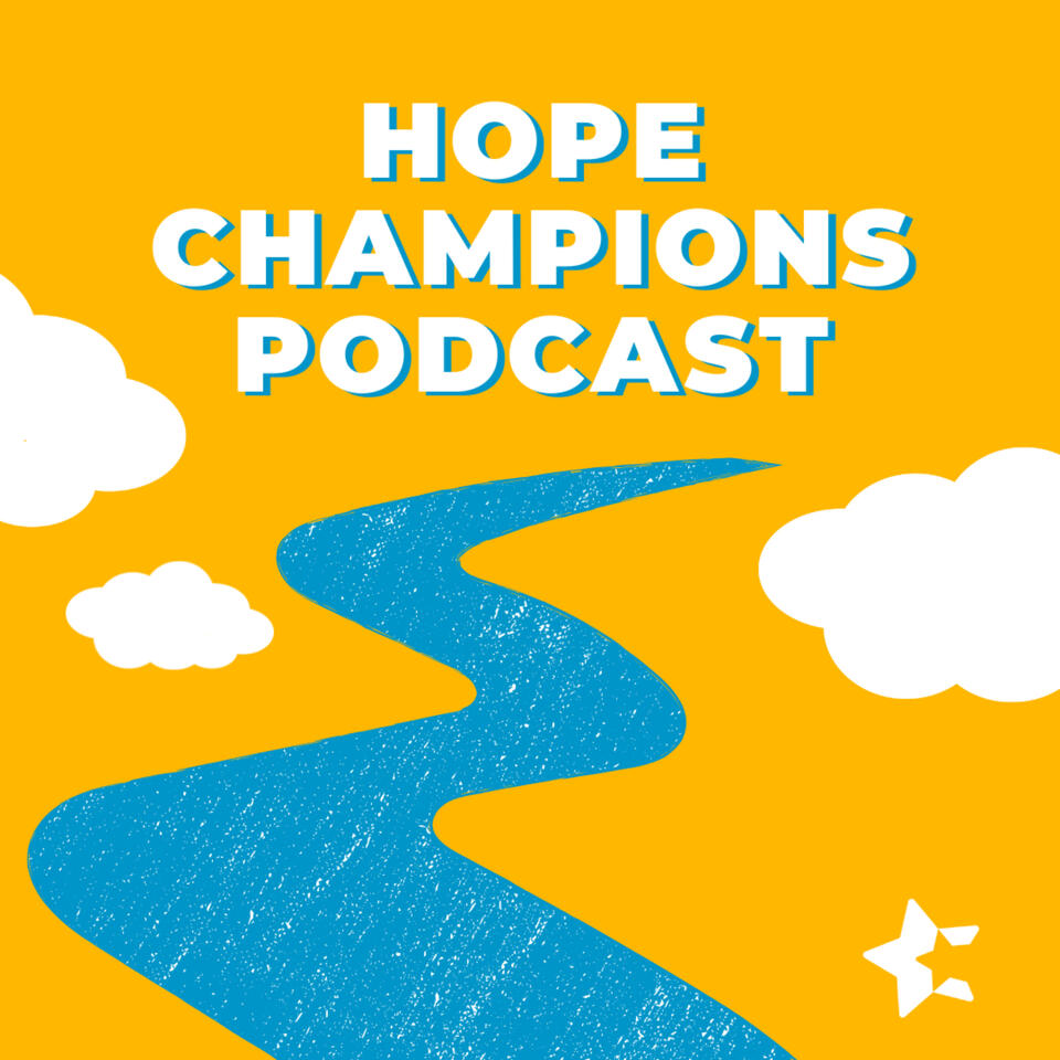 Hope Champions Podcast