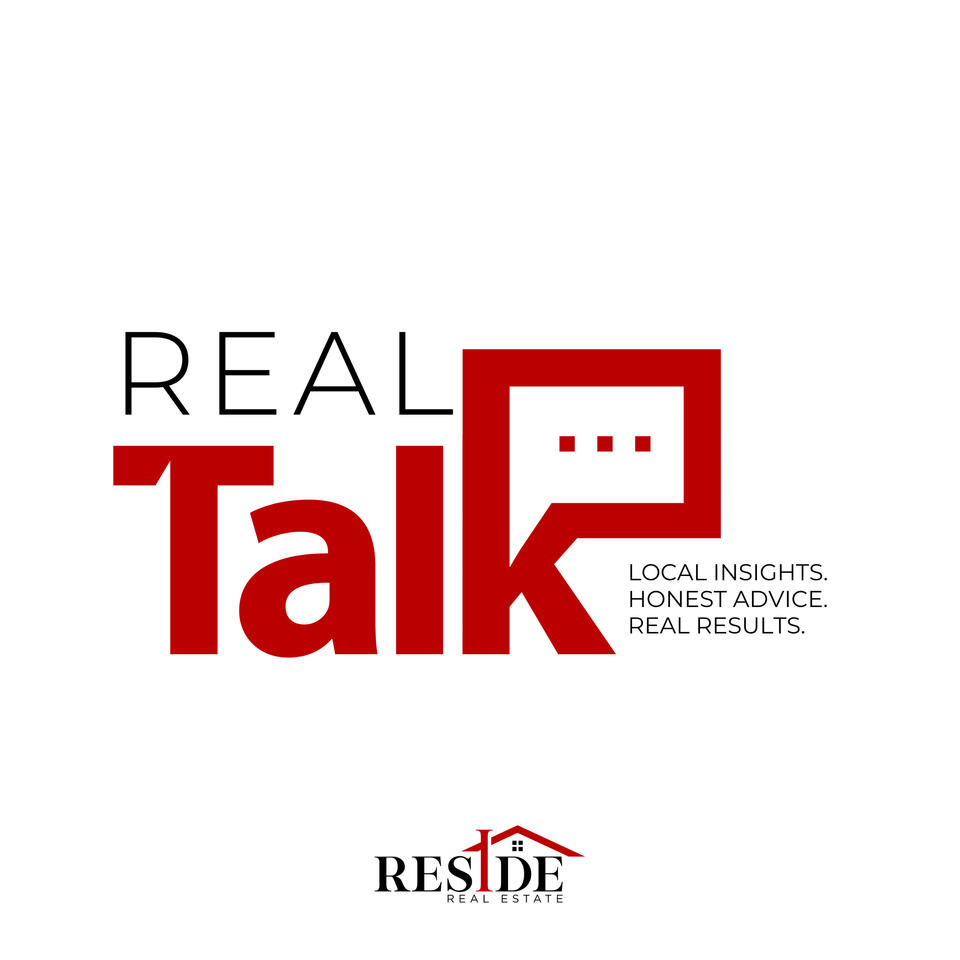 Real Talk with Reside Real Estate