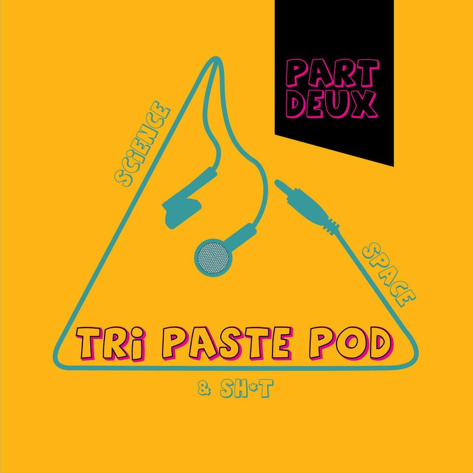 TriPastePod