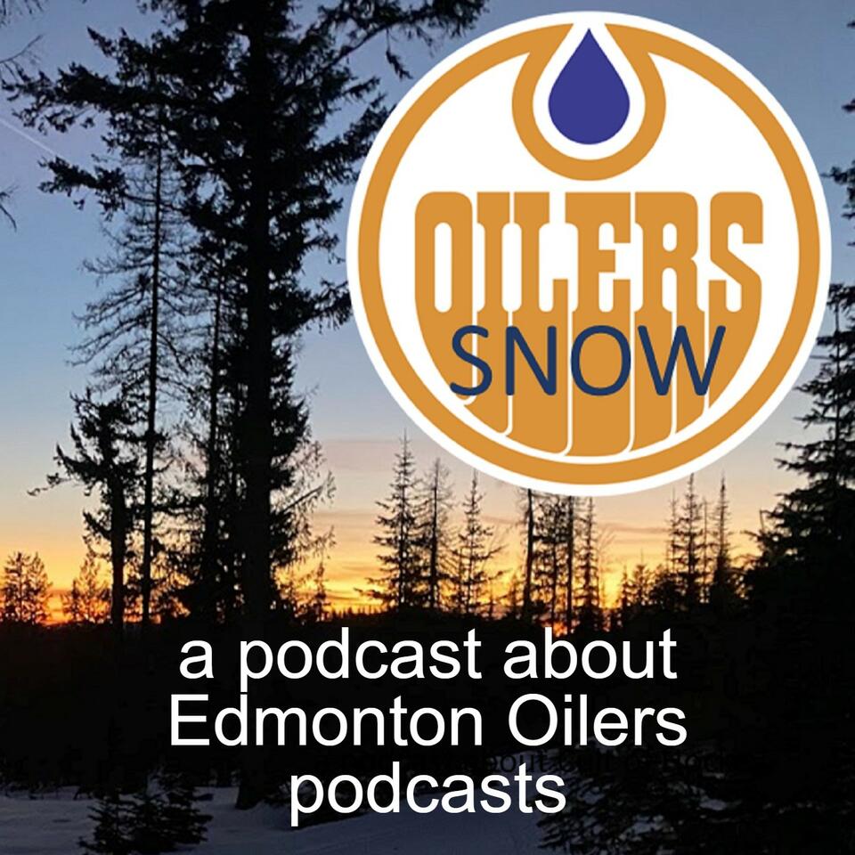 Oilers Snow: a podcast about Edmonton Oilers podcasts