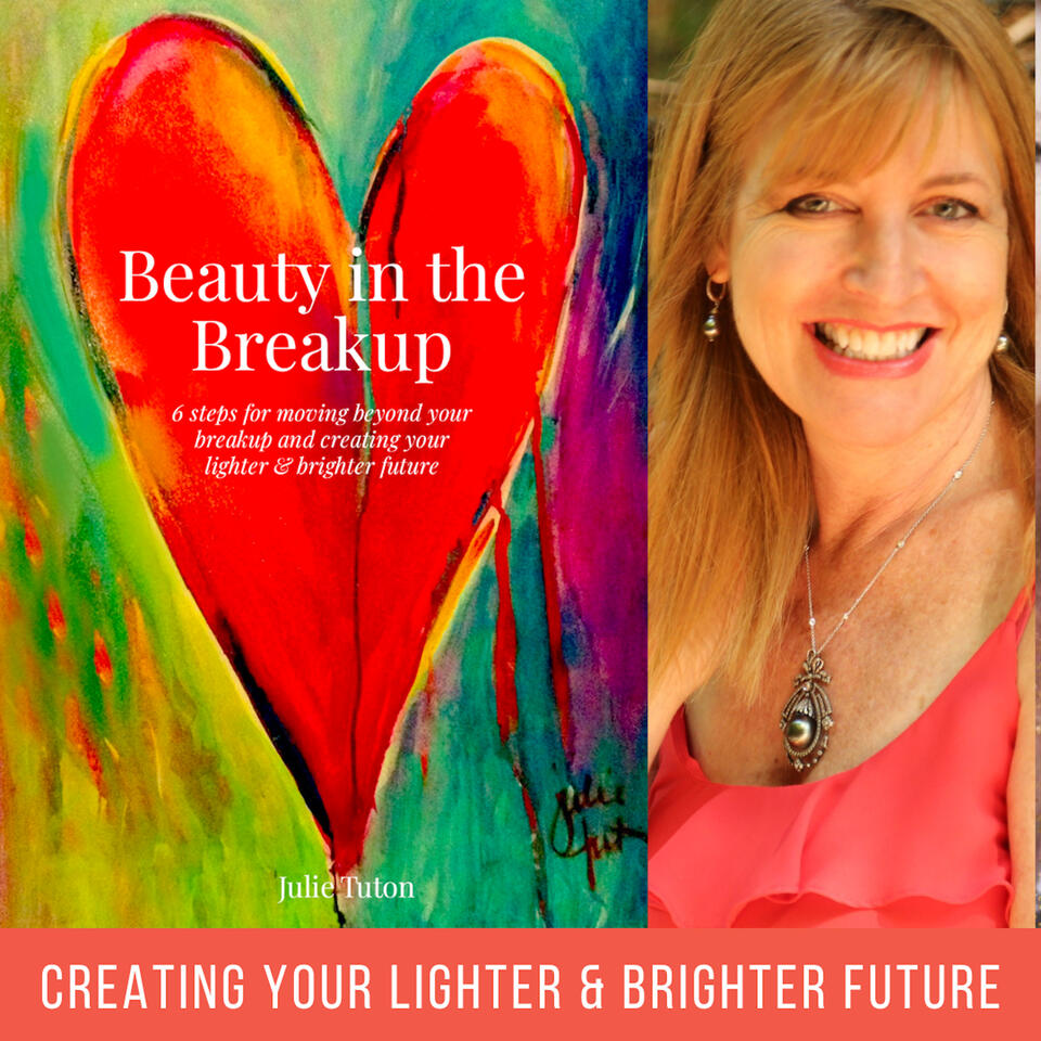 Beauty in the Breakup