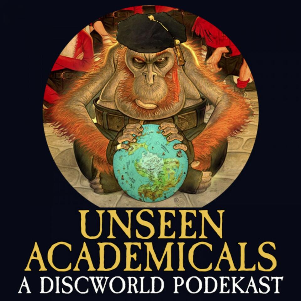 Unseen Academicals: A Discworld and Terry Pratchett Podcast