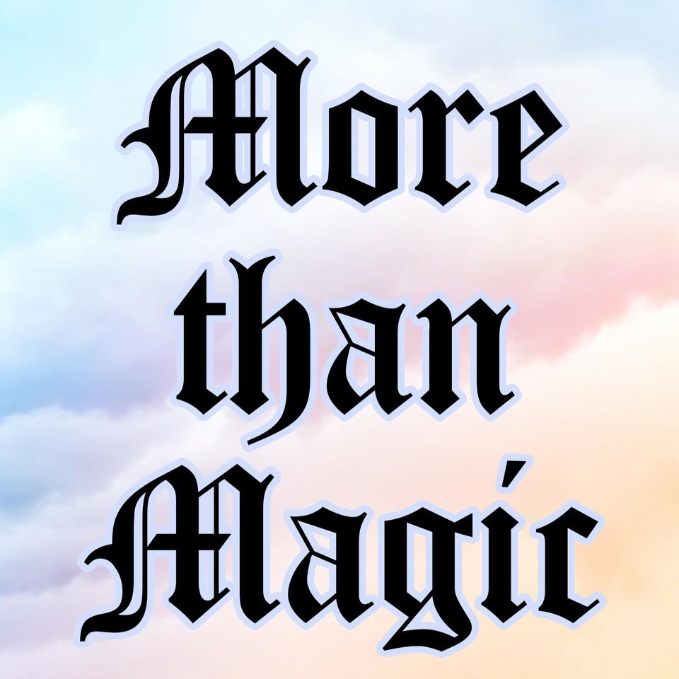 More than Magic