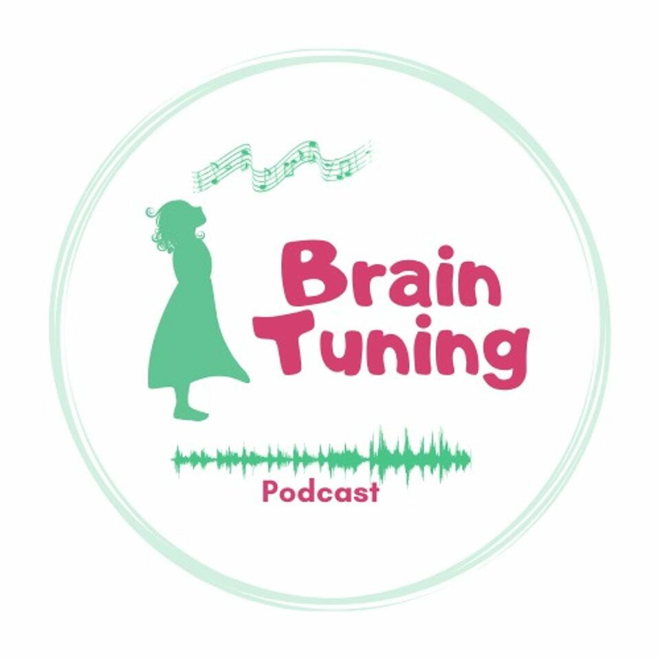 BrainTuning Podcast