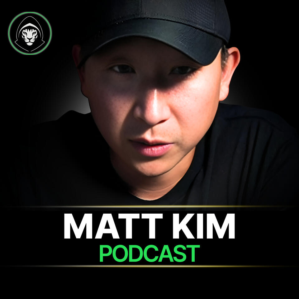 Matt Kim Podcast