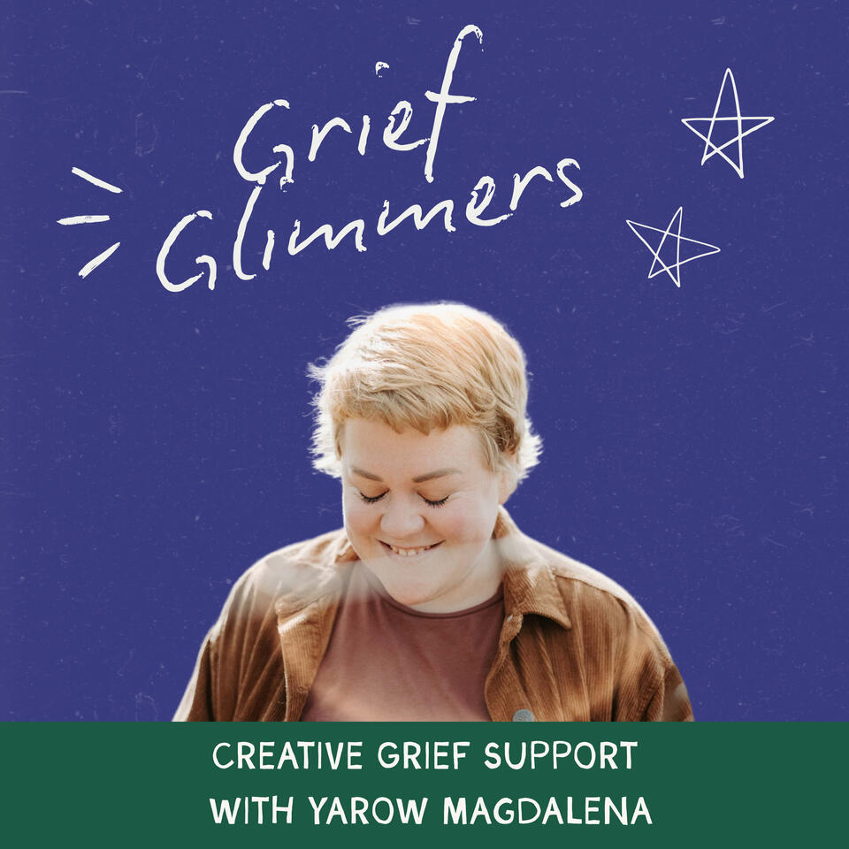 The Grief Glimmers podcast