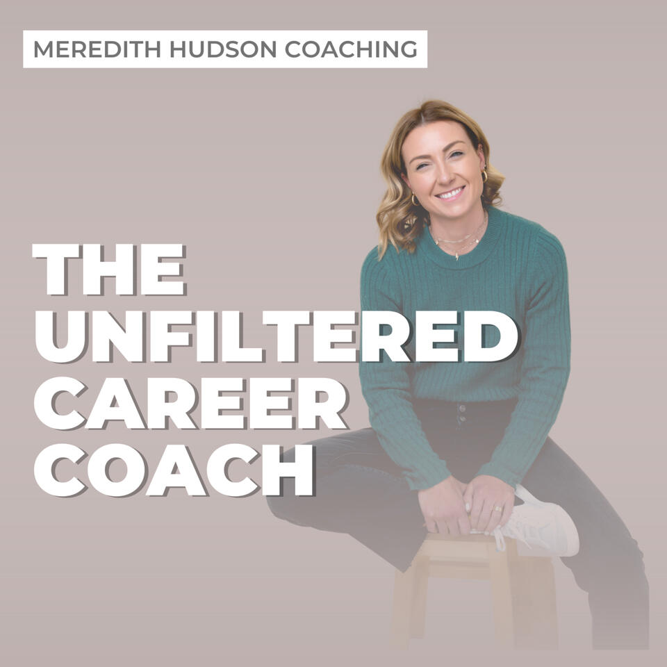 Unfiltered Career Coach