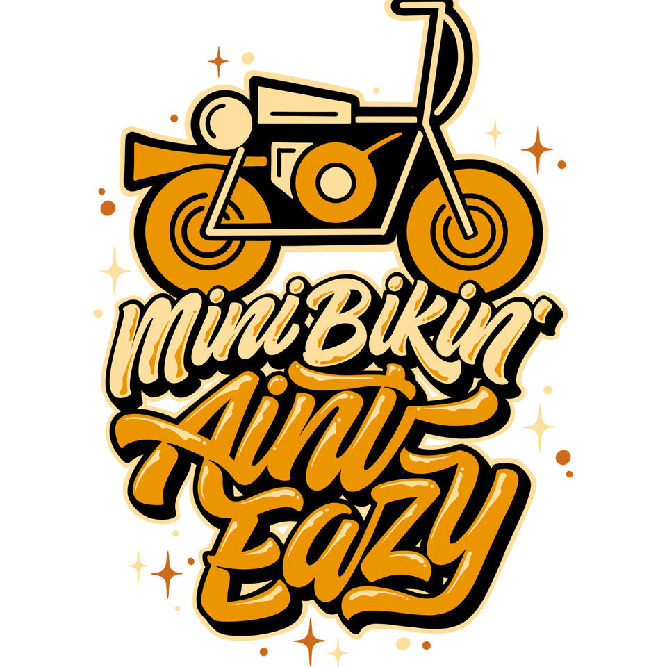 Minibikin' Ain't Eazy