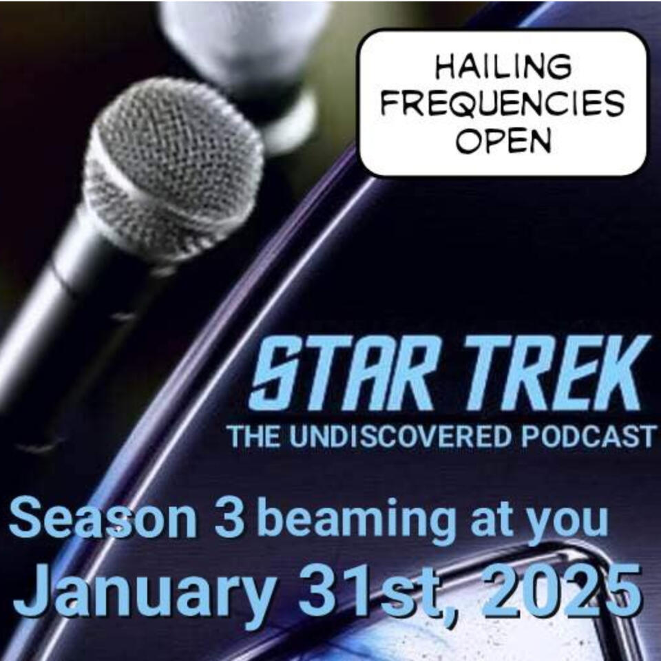 Star Trek: The Undiscovered Podcast