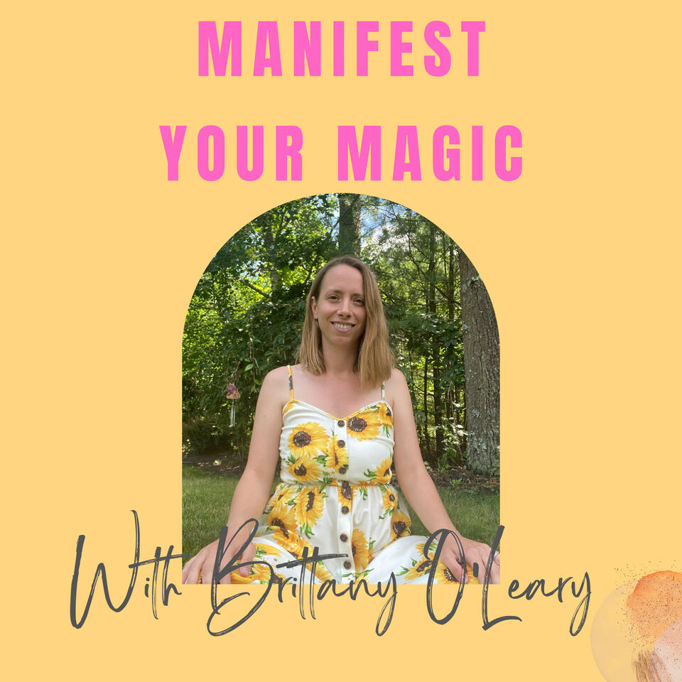Manifest Your Magic: Manifestation, Intuition & Self-Discovery